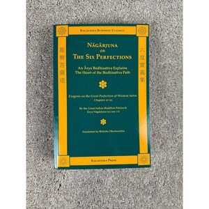 Nagarjuna on The Six Perfections Buddhist Classics Kalavinka Press